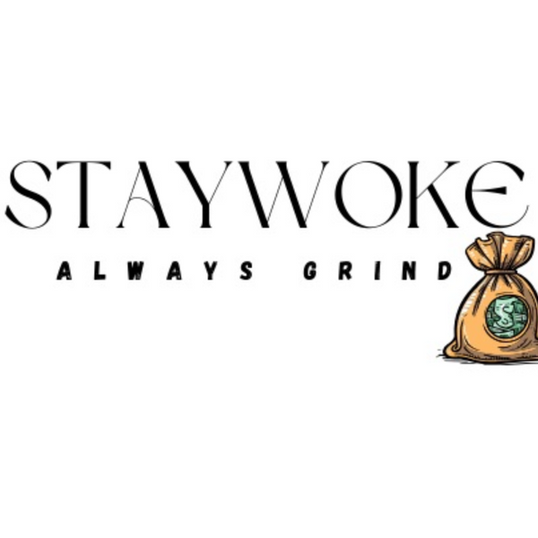 StayWokeGrind 